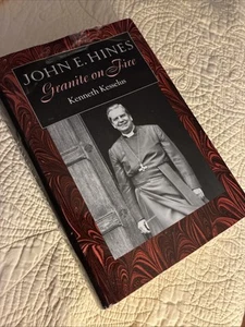 John E. Hines: Granite on Fire Kenneth Kesselus. Signed Hardback W/Cover  1995 - Bild 1 von 2