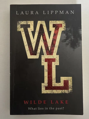 Wilde Lake, Laura Lippman, Intelligent & Ambitious, Novel, Paperback - image 1 of 4