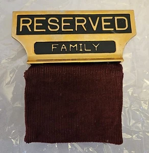 FUNERAL SOLID BRASS & RED VELVET "RESERVED FAMILY"  SEAT SIGN - Picture 1 of 5
