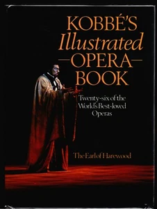 Kobbé’s Illustrated Opera Book : Twenty-Six of the World's Best-Loved Operas - Picture 1 of 6