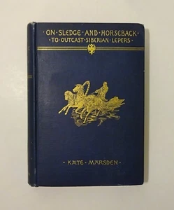 1892 On Sledge and Horseback to the Outcast Siberian Lepers by Marsden, Illus VG - Picture 1 of 16