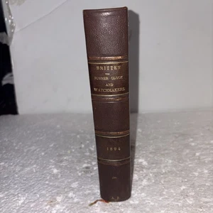 1894 Britten Former Clock & Watchmakers First Edition Antique Horology Book- F#2 - Imagen 1 de 15