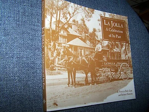 La Jolla, A Celebration of Its Past, Gill, Kellogg, Lindbergh, Marx, Scripps - Foto 1 di 5