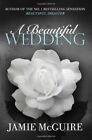A Beautiful Wedding (Beautiful 3) By Jamie McGuire