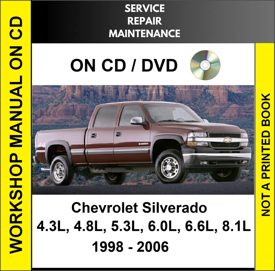 CHEVROLET SILVERADO 2002 2003 2004 2005 2006 SERVICE REPAIR WORKSHOP MANUAL CD
