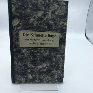 Naturhistorische Gesellschaft Hannover (Hrgs.) Die Schmetterlinge der weitere.. - Bild 1 von 7