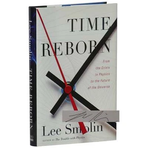 Lee Smolin / Time Reborn From the Crisis in Physics to the Future Signed 1st ed - Imagen 1 de 3