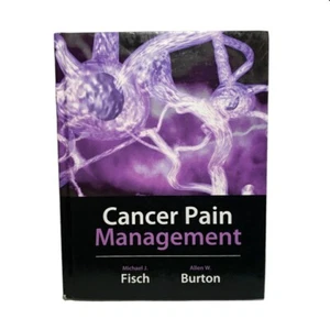 Cancer Pain Management Hardcover by Fisch Michael J., M.D.; Burton, Allen W - Picture 1 of 6