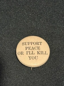 1960's SUPPORT PEACE OR I'LL KILL YOU 1.25" hippie pinback button Pink - Picture 1 of 2
