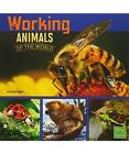 Working Animals of the World (All About Animals), Tammy Gagne