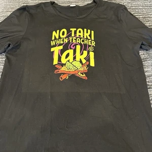 Back to School T Shirt L No Taki When Teacher Taki Funny Tee Hot Chip Top Read - Picture 1 of 9