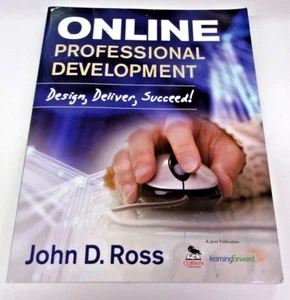 Online Professional Development : Design, Deliver, Succeed! by John D. Ross - Imagen 1 de 4