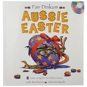 Fair Dinkum AUSSIE EASTER 8 Songs No CD Colin Buchanan AUS Scholastic 2009 HC Vg - Picture 1 of 8