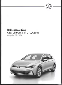 VW GOLF 8 Bedienungsanleitung 2024 Betriebsanleitung Handbuch GTI GTD R BA - Bild 1 von 1