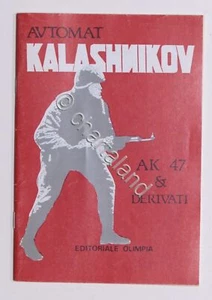 V. Balzi - Automat Kalashnikov Ak 47 e derivati - ed. 1986 - Picture 1 of 2