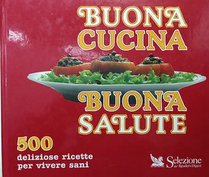 BUONA CUCINA BUONA SALUTE - 500 DELIZIOSE RICETTE PER VIVERE SANI - Imagen 1 de 1