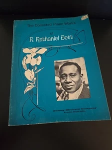 The Collected Piano Works of R. Nathaniel Dett Sheet Music 1973 - Picture 1 of 16