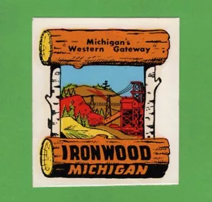 DE COLECCIÓN ORIGINAL 1950 "IRONWOOD MICHIGAN" WESTERN GATEWAY CALCOMANÍA DE AGUA ARTE ¡BONITO! - Imagen 1 de 1