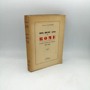DIX-HUIT ANS a ROME Guerre mondiale et fascisme" G.Wagniere, Jullien 1944 Geneve - Picture 1 of 2