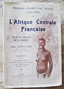 French Central Africa. Journey Story of the Chari-Lake Chad Mission 1900 - Picture 1 of 4