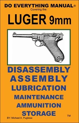 Luger 9mm Pistola Faça Tudo Manual Conjunto de Manutenção Desmontagem Livro de Cuidados - Imagem 1 de 2