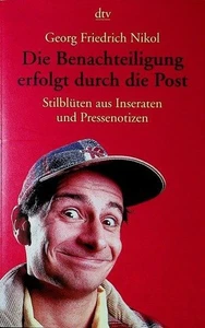 Die Benachteiligung erfolgt durch die Post : Stilblüten aus Inseraten und Presse - Bild 1 von 1