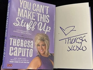 SIGNED Theresa Caputo You Can’t Make This Stuff Up Book Long Island 1st ED HC - Picture 1 of 10