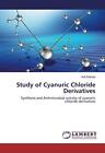Study Of Cyanuric Chloride Derivatives.New 9783659774423 Fast Free Shipping<|
