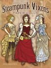 STEAMPUNK VIXENS PAPER DOLLS By Ted Menten **BRAND NEW**