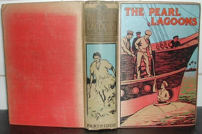 EARLY SUBMARINE 1911 Robert MacDonald The Pearl Lagoons 1919 Hardback South Seas - Image 1 of 4
