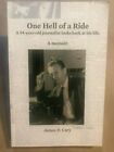 ONE HELL OF A RIDE: James D. Cary - Paperback - a Memoir - SIGNED - New