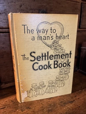 The Way To A Man's heart SETTLEMENT COOK BOOK 27th Ed. 1945-HB - Image 1 of 4