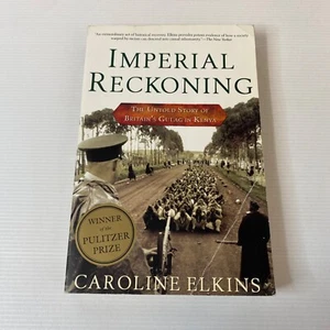 Imperial Reckoning - Britains Gulag In Kenya by Caroline Elkins 2006 Paperback - Picture 1 of 12