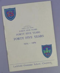 Larkfield Grammar School Chepstow 1924-1969, 45 Year Anniversary Publication - Imagen 1 de 1