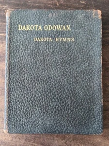 1911 Dakota Odowan Dakota Hymns The Dakota Mission American Missionary Assoc. - Picture 1 of 13