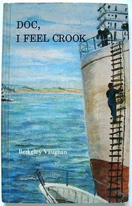 DOC I FEEL CROOK 1985 Berkeley Vaughan PB VGC Australian Medical Autobiography - Imagen 1 de 2
