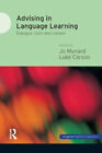 Advising in Language Learning: Dialogue, Tools and Context by Mynard, Jo
