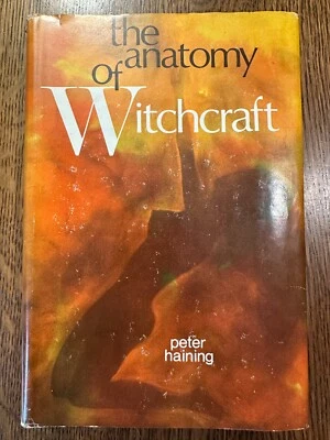 The Anatomy of Witchcraft by Peter Haining (1972, Hardcover) WICCA PAGANISM Foto 1 de 4
