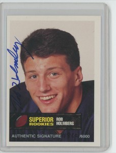 1994 Superior Rookies Autographs Rob Holmberg Rookie Auto . 4820/6000 Los