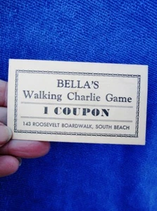 BELLA'S WALKING CHARLIE GAME COUPON, Roosevelt Boardwalk, South Beach NY Vintage - Picture 1 of 2