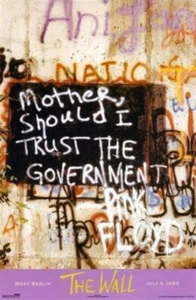 Pink Floyd ~ Die Mauer ~ Mutter, sollte ich der Regierung vertrauen ~ Berlin ~ Poster - Bild 1 von 1