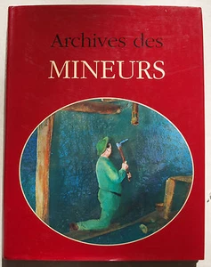 Archives des Mineurs J BORGE & N VIASNOFF éd Trinckvel 1996 - Picture 1 of 3