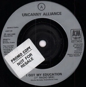 Uncanny Alliance I Got My Education 7" vinyl UK A&m 1992 silver injection label - Bild 1 von 2