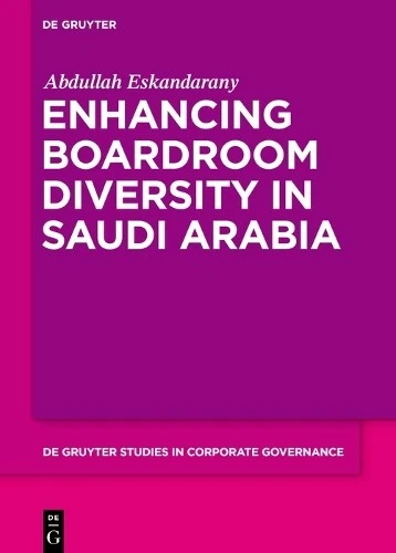 Abdullah Eskand Enhancing Boardroom Diversity in Saudi A (Hardback) (UK IMPORT) - Image 1 of 1