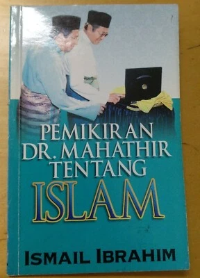 Mahathir Thoughts About Islam Pemikiran Dr Mahathir Tentang Islam Ismail Ibrahim - Image 1 of 4