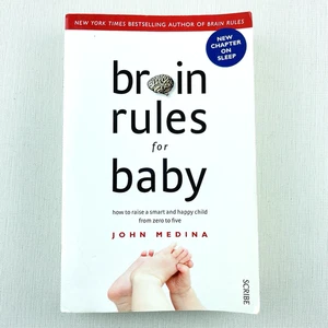 Brain Rules For Baby: How To Raise A Smart And Happy Child... by John Medina - Picture 1 of 14