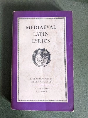 Mediaeval Latin Lyrics - Helen Waddell - Penguin Classics paperback used 350+pp - Image 1 of 3