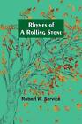 Rhymes of a Rolling Stone by Robert W. Service Paperback Book