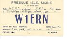 Qsl  1947 Presque Isle   W1ern   Maine    Radio Card