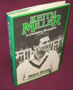 Keith Miller A Cricketing Biography by Mihir Bose UNread 1st HbDj RARE AWES♥ME - Bild 1 von 1